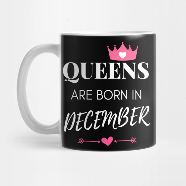 Birthday Gifts For women Quees Are Born In December Cute by NickDsigns